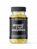 TWOJE PIGUŁY  ahoooj z tym wszystkim